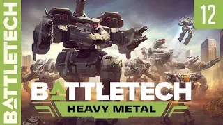 BattleTech "Heavy Metal" - Episode 12 - Flashpoint Campaign: Hourglass - Part I