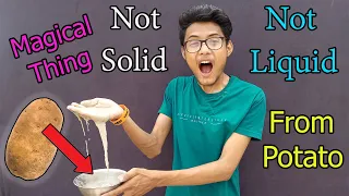 Making Magical Oobleck From 5 Kg Potatoes | Awesome Experiment