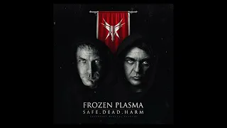 Frozen Plasma - Safe Dead Harm (Subtítulos: Ingles - Español)