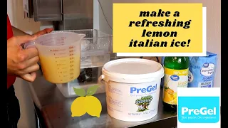 Lemon Italian Ice with Pregel and Electro Freeze
