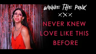 Never Knew Love Like This Before - Winnie The Punk (Drag Performance) A Candy Ferocity's tribute