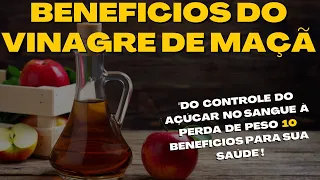 BENEFICIOS DO VINAGRE de MAÇÃ:"Do controle do açúcar no sangue à perda de peso"