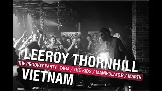 Leeroy Thornhill & DJ TAGA The Prodigy party at The Rabbit Hole Nha Trang Vietnam