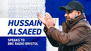 Chairman Interview | Hussain Alsaeed speaks to BBC Radio Bristol