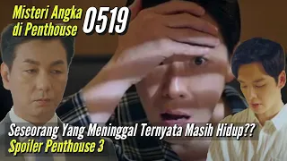 Spoiler Penthouse3 Ep8 Dikira M3ninggal Ternyata Masih Hidup 😱 Hubungan Joo Dan Tae Dengan 0519 ⁉️