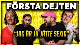 FÖRSTA DEJTEN: "JAG ÄR JU JÄTTE SEXIG" ft. BERRA *HAHA ORKAR INTE*
