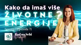 Kako imati više ŽIVOTNE ENERGIJE?