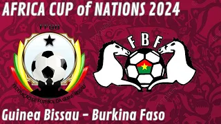 Africa Cup of Nations 2024 : Spiel 12 : Gruppe F : Guinea Bissau - Burkina Faso