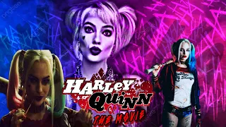 Harley Quinn The Movie (Fan Trailer)