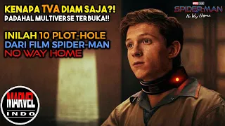 Bikin Penonton Kebingungan!!! Inilah 10 Plot Hole dari SPIDER-MAN : NO WAY HOME