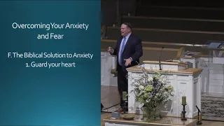 4/10/19 Wed PM The Biblical Solution To Anxiety