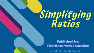 Simplifying Ratios