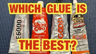 Which Glue is Best??  ShooGoo  Amazing Goop  E6000 and Gorilla Glue