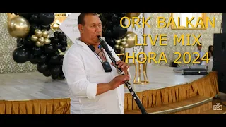 Ork Balkan mix hora  2024 live
