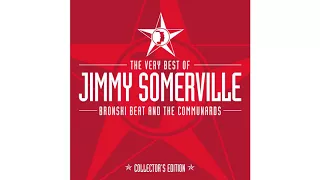 Jimmy Somerville - You Make Me Feel (Mighty Real)