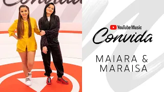 Maiara e Maraisa - YouTube Music Convida