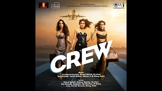 Sona Kitna Sona Hai | Crew | Tabu, Kareena Kapoor Khan, Kriti Sanon | Raj Ranjodh