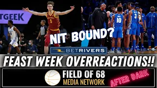 Memphis is an OVERRATED BUBBLE TEAM! | Feast Week OVERREACTIONS | Field of 68 AFTER DARK