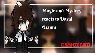 Magic and Mystery reacts to Dazai Osamu || Cancelled || rooftop