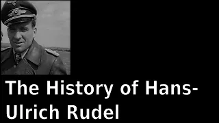 The History of Hans-Ulrich Rudel (English)
