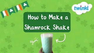 QUICK AND EASY: Shamrock Shake Recipe | St. Patrick's Day Activities | Twinkl