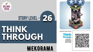 Mekorama - Story Level 26, THINK THROUGH, Full Walkthrough, Gameplay, Dilava Tech