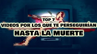 7 videos prohibidos por los que te perseguirían hasta la muerte