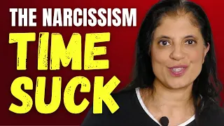 The time suck that is the narcissistic relationship