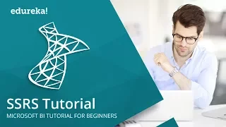 SSRS Tutorial | SQL SERVER REPORTING SERVICES ( SSRS ) | MSBI Training Videos | Edureka