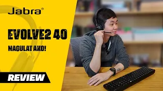 Saan aabot ang 6.5k mo? Jabra Evolve2 40 Review (Tagalog)