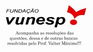 VUNESP - TRÊS  QUESTÕES SOBRE RAZÃO E PROPORÇÃO.