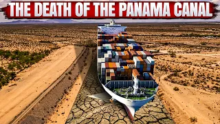 Global Disaster: The Death of the Panama Canal