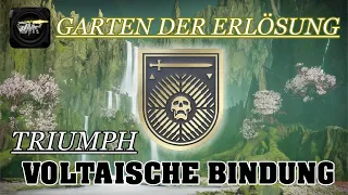 Destiny 2: Garten der Erlösung Triumph_Voltaische Bindung Guide (Deutsch/German)