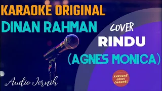 Dinan Rahman - Rindu Karaoke (Agnes Monica cover male/pria)