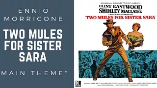 Two mules for Sister Sara - Main theme - Ennio Morricone
