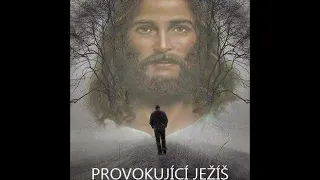 Provokující Ježíš - Vojtěch Kodet