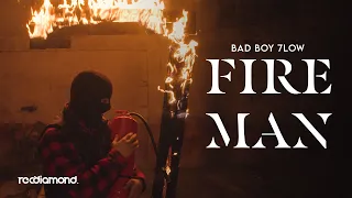 BadBoy 7low - Fire Man  (Official Video)