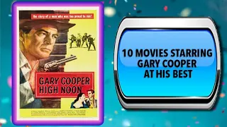 10 Movies Starring Gary Cooper – Movies You May Also Enjoy