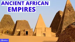 12 Greatest Ancient African Empires