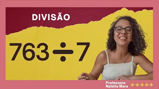 "763/7" "763:7" "Dividir 763 por 7" "Dividir 763 entre 7" "763 dividido por 7" "Canal de divisão. "