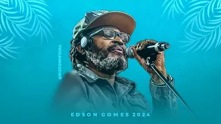 EDSON GOMES 2024  - AS MELHORES (AO VIVO) REGGAE