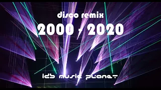 Disco Remix 2000 - 2020 (remember) - Love the tuenti's