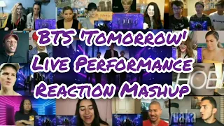 BTS 'Tomorrow' Live Performance || Reaction Mashup