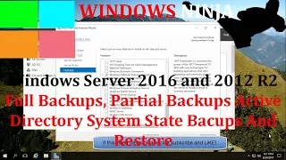 Windows Server 2016 - Full Backups, Active Directory System State Backups And Restore