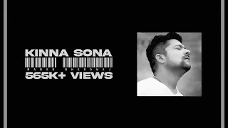 Kinna Sona - Manan Bhardwaj - Sad Version - New Lyrics- NFAK - 2021