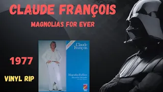 Claude François – Magnolias For Ever (1977)