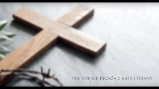 Olga Nawara - Nie zdejmę krzyża z mojej ściany (Lyrics Video)