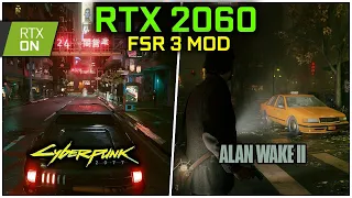 Frame Generation Mod on RTX 2060 | Cyberpunk 2077 and Alan Wake 2 Tested (FSR 3 Mod)