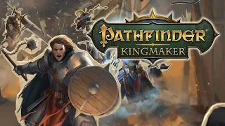 Pathfinder: Kingmaker РЕЛИЗ ПРОХОЖДЕНИЕ НА РУССКОМ - Слабоумие и отвага! #1