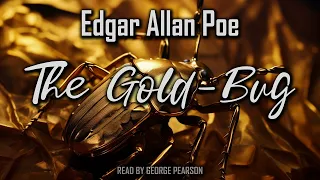 The Gold-Bug by Edgar Allan Poe | Audiobook